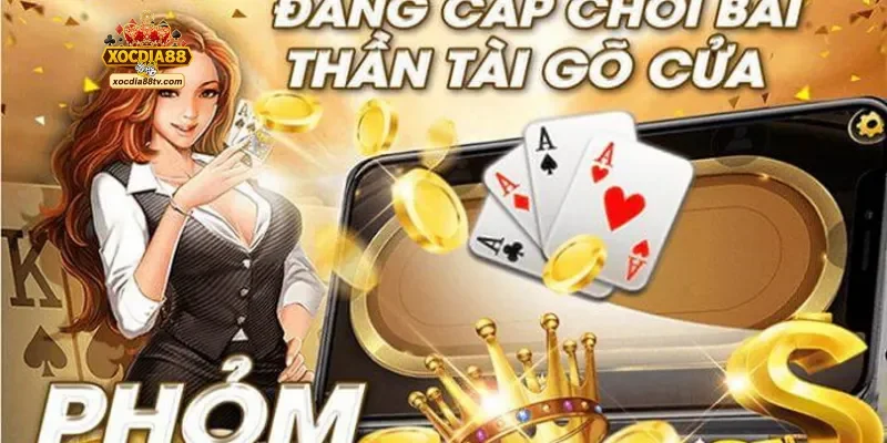Phỏm – Siêu phẩm game bài đổi thưởng online tại XocDia88